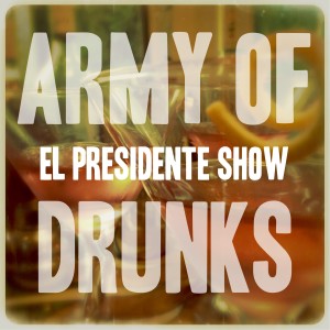 AOD_El_Presidente_Show_Slug_IMG_2143